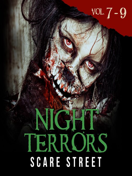 Title details for Night Terrors Volumes 7-9 by Scare Street - Available